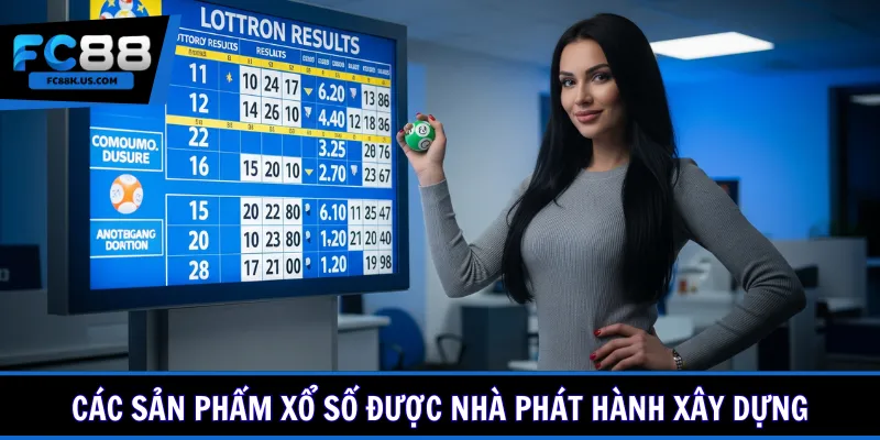 Các sản phẩm xổ số được nhà phát hành xây dựng