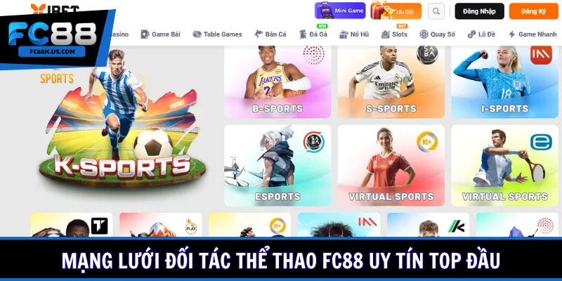 Mạng lưới đối tác thể thao FC88 uy tín top đầu