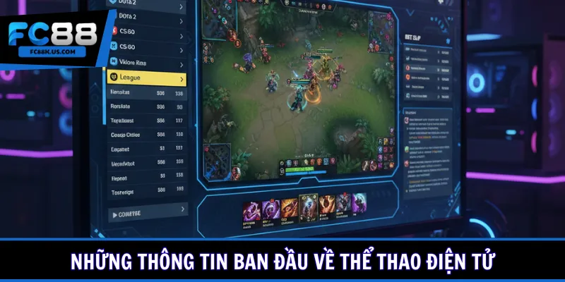 Những thông tin ban đầu về thể thao điện tử
