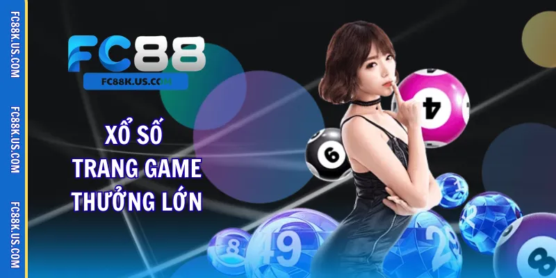 Xổ số trang game thưởng lớn